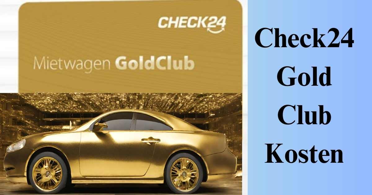 Check24 Gold Club Kosten